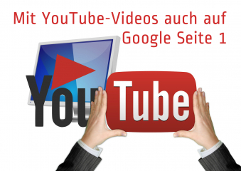 Mit YouTube-Videos auf Google Seite 1 - Videos bringen Website auf Google Seite 1